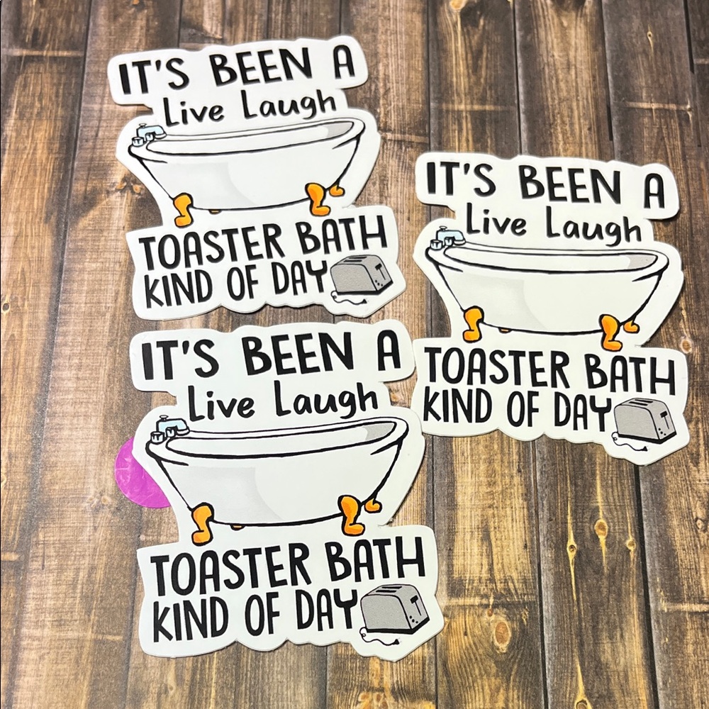 5for$10 It's Been A Live Laugh Toaster Bath Sticker 3PK  Die-Cut Funny Decals